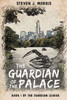 The Guardian Of The Palace : Book 1 Of The Guardian League