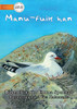 The Bird Eats - Manu-fuik han (Tetum Edition)