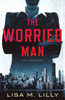 The Worried Man : A Q.C. Davis Novel