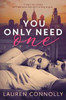 You Only Need One