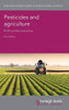 Pesticides And Agriculture : Profit, Politics And Policy