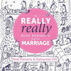 The Really Really Busy Person'S Book On Marriage