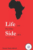 Life And The Other Side Of It: A Poetry Collection