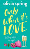 Only When It'S Love : Holding Out For Mr Right