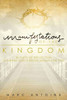 Manifestations Of The Kingdom : 30 Days Of Reflection On What God'S Reign Means For You