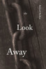 The Look Away