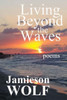 Living Beyond The Waves