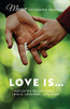 Love Is... (Love Is...Love Does...Love Wins!)