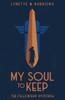 My Soul To Keep : My Soul To Keep Series, Book One
