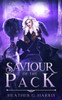 Saviour Of The Pack : An Urban Fantasy Novel