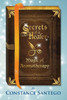 Secrets Of A Healer : Magic Of Aromatherapy