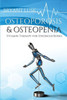 Osteoporosis & Osteopenia : Vitamin Therapy For Stronger Bones