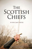 The Scottish Chiefs : The Ellerslie Edition