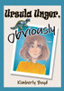 Ursula Unger, Obviously