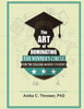 The Art Of Dominating The Winner'S Circle : For The College-Minded Student