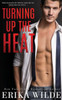 Turning Up The Heat