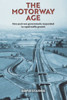 The Motorway Age