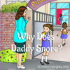 Why Does Daddy Snore