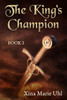 The King'S Champion : Book One
