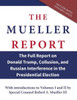 The Mueller Report : The Full Report On Donald Trump, Collusion, And Russian Interference In The Presidential Election