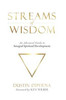 Streams Of Wisdom: An Advanced Guide To Spiritual Development