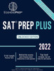 Sat Prep Plus : Unlocked Edition 2020 - 5 Full Length Practice Tests - Behind-The-Scenes Game-Changing Answer Explanations To Each Question - Top Level Strategies, Tips And Tricks For Each Section