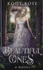 The Beautiful Ones
