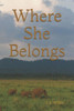 Where She Belongs