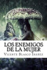 Los Enemigos De La Mujer