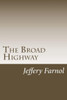 The Broad Highway