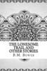 The Lonesome Trail And Other Stories