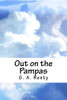 Out On The Pampas
