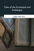 Tales Of The Grotesque And Arabesque