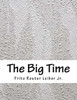 The Big Time