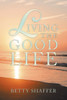 Living The Good Life
