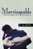 Marriageable : Alone Again But Not Alone