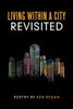 Living Within A City Revisited