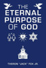 The Eternal Purpose Of God