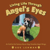 Living Life Through Angel'S Eyes