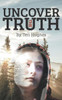 Uncover The Truth