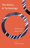The Ethics Of Technology : Methods And Approaches