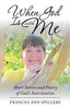 When God Is With Me : Short Stories And Poetry Of God'S Intervention