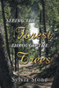 Seeing The Forest Through The Trees