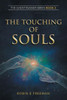 The Touching Of Souls : The Ghost Runner Series Book 3