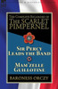 The Complete Escapades Of The Scarlet Pimpernel : Volume 6-Sir Percy Leads The Band & Mam'Zelle Guillotine