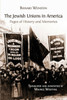 The Jewish Unions In America : Pages Of History And Memories