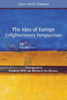 The Idea Of Europe : Enlightenment Perspectives