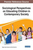 Sociological Perspectives On Educating Children In Contemporary Society