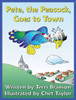 Pete, The Peacock, Goes To Town