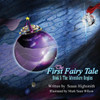 The First Fairy Tale : The Adventure Begins